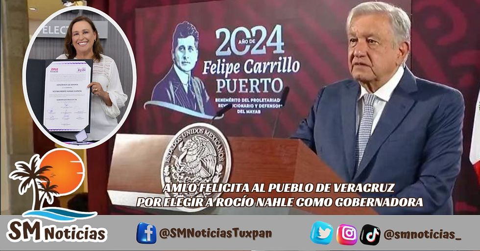 AMLO Felicita al Pueblo de Veracruz por Elegir a Rocío Nahle como Gobernadora