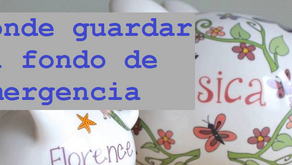 Fondo de emergencia, cuentas en las que debo guardarlo