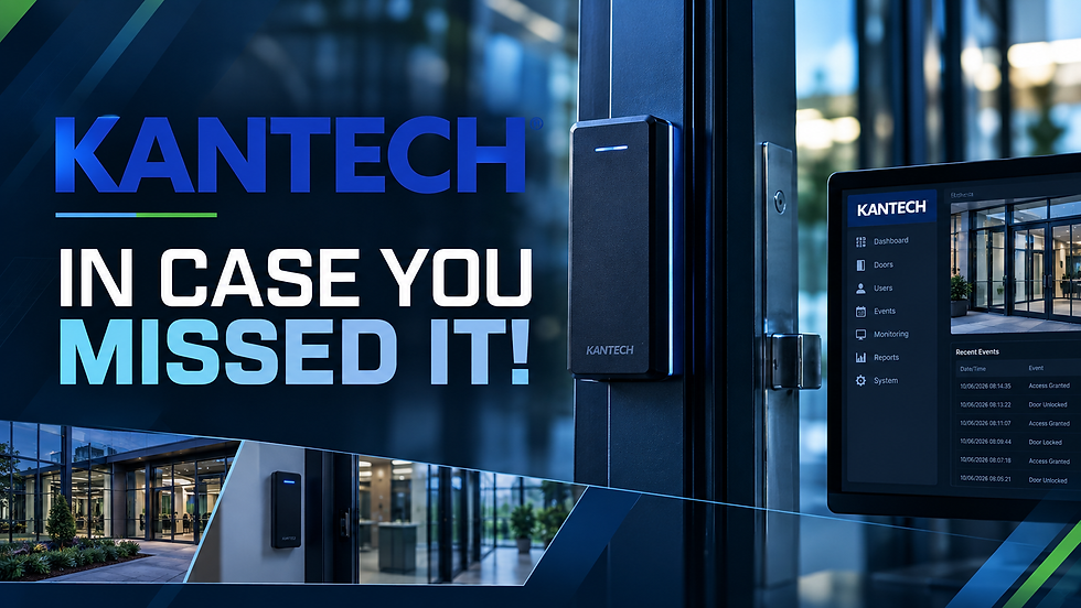 ICYMI: What’s New with Kantech