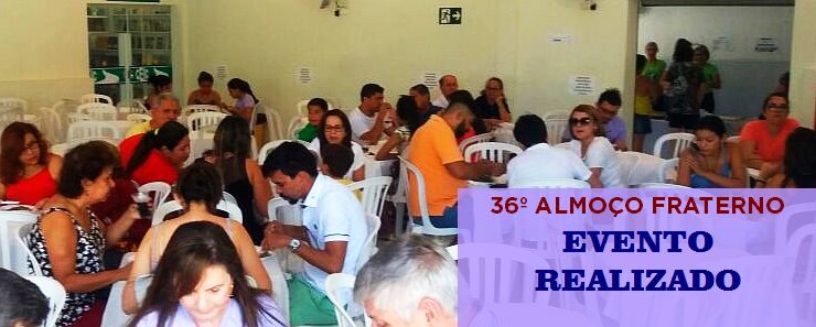 36º Almoço Fraterno do CEIC