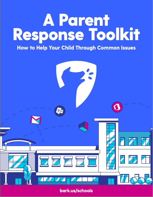 A Parent Response Toolkit - Bark