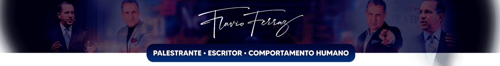 Flavio Ferraz - Mentor, Escritor e Comportamento Humano