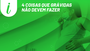 4 coisas que grávidas não devem fazer