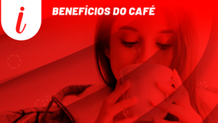 Benefícios do café