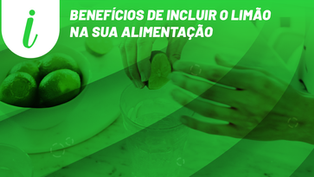 Benefícios de incluir o limão na sua alimentação