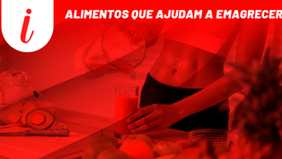 Alimentos que ajudam a emagrecer