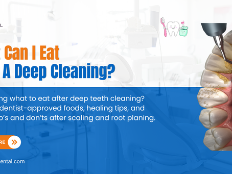 What Can I Eat After A Deep Cleaning?