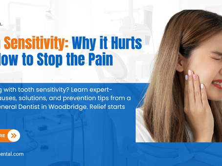 Tooth Sensitivity: Why it Hurts and How to Stop the Pain