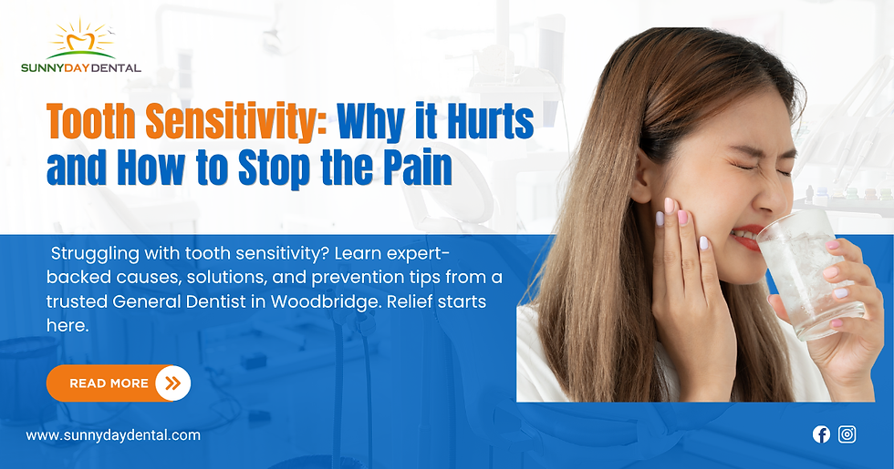 Tooth Sensitivity: Why it Hurts and How to Stop the Pain