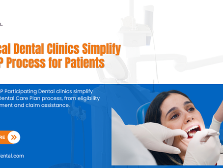 How Local Dental Clinics Simplify the CDCP Process for Patients