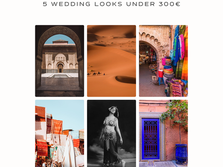 Marrakesh: 5 Wedding Looks under 300€