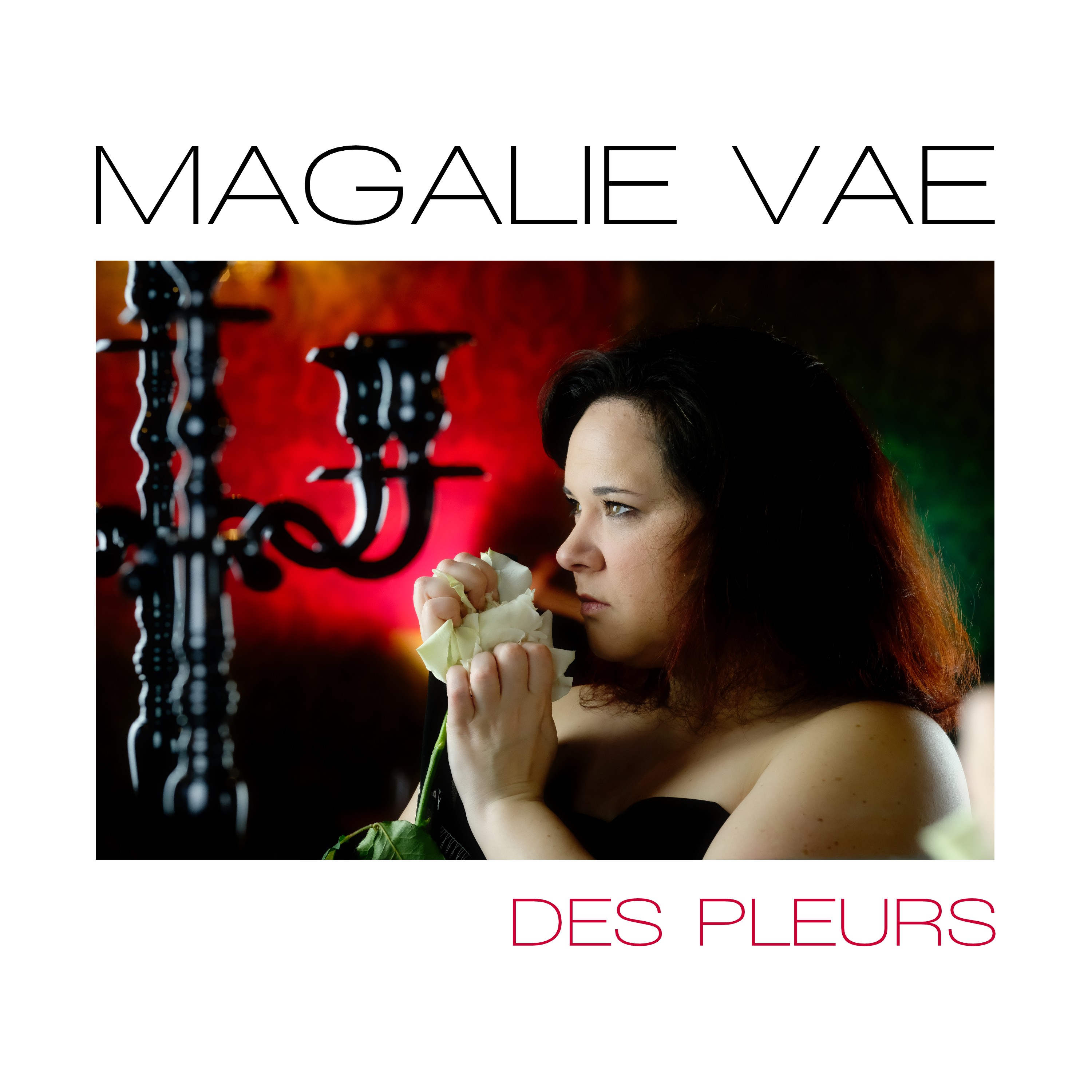 Pochette du single « Des Pleurs » de Magalie VAÉ, écrit et interprété par l'artiste, 2020