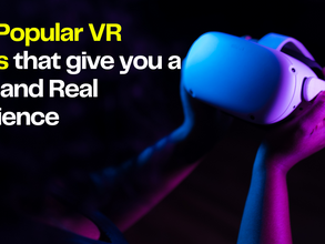 Most Popular VR games that give you a Great and Real Experience