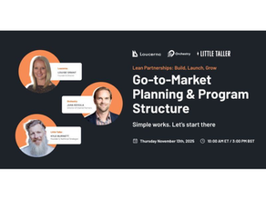 Lean Partnerships Series  - Go-to-Market  Planning & Program Structure