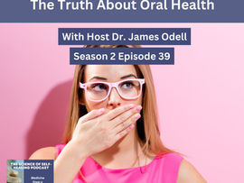 podcast cover art for: What's Really Living in Your Mouth? The Truth About Oral Health