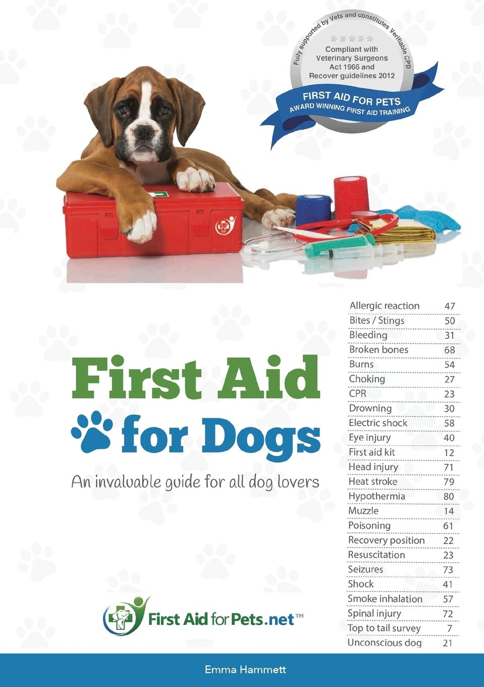 First Aid for Dogs: an Invaluable Guide for All Dog Lovers the New