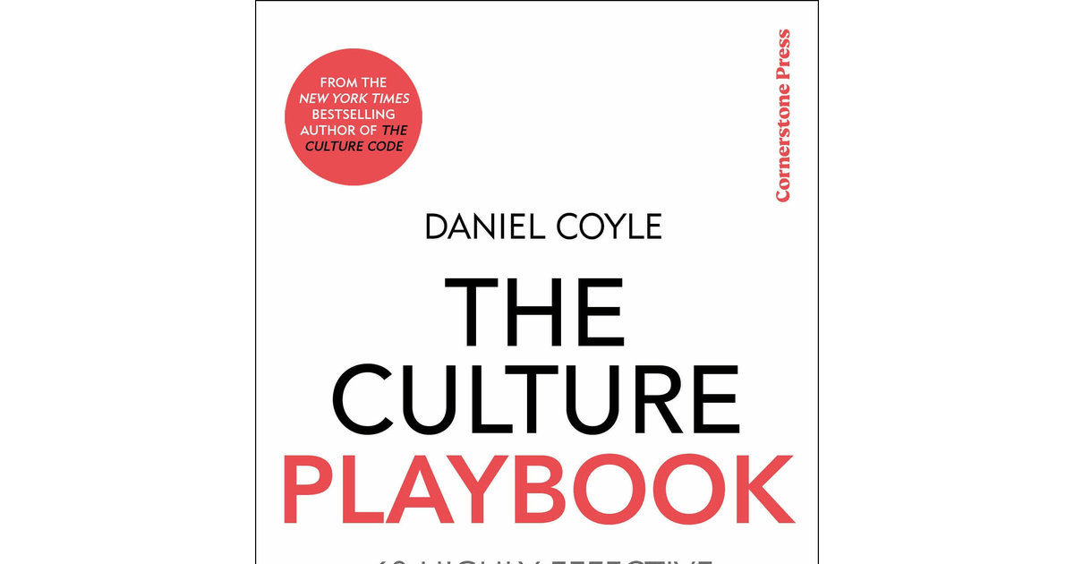 The Culture Playbook: 60 Highly Effective Actions to Help Your Group Succeed New