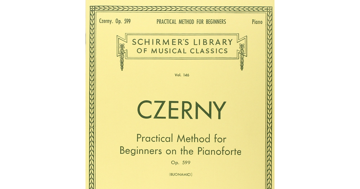 Carl Czerny Practical Method for Beginners on the Pianoforte Op.599 P: Op. 599 (