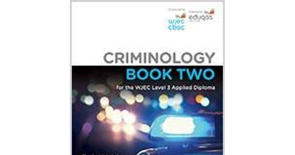 Criminology Book Two for the WJEC Level 3 Applied Diploma