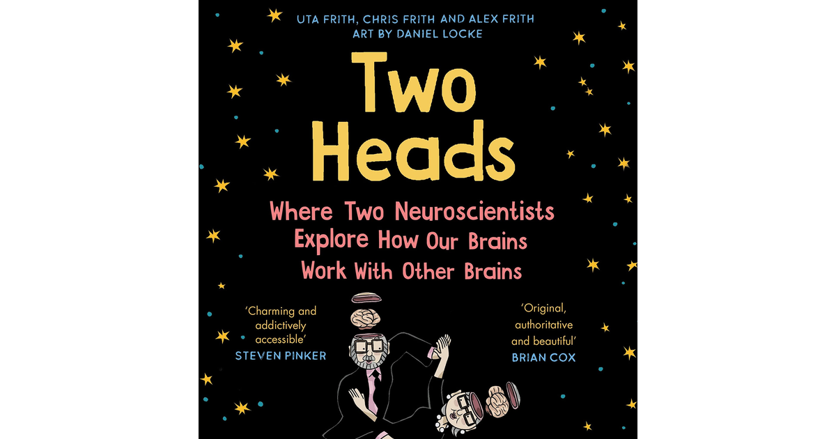 Two Heads: Where Two Neuroscientists Explore How Our Brains Work with Other Brai