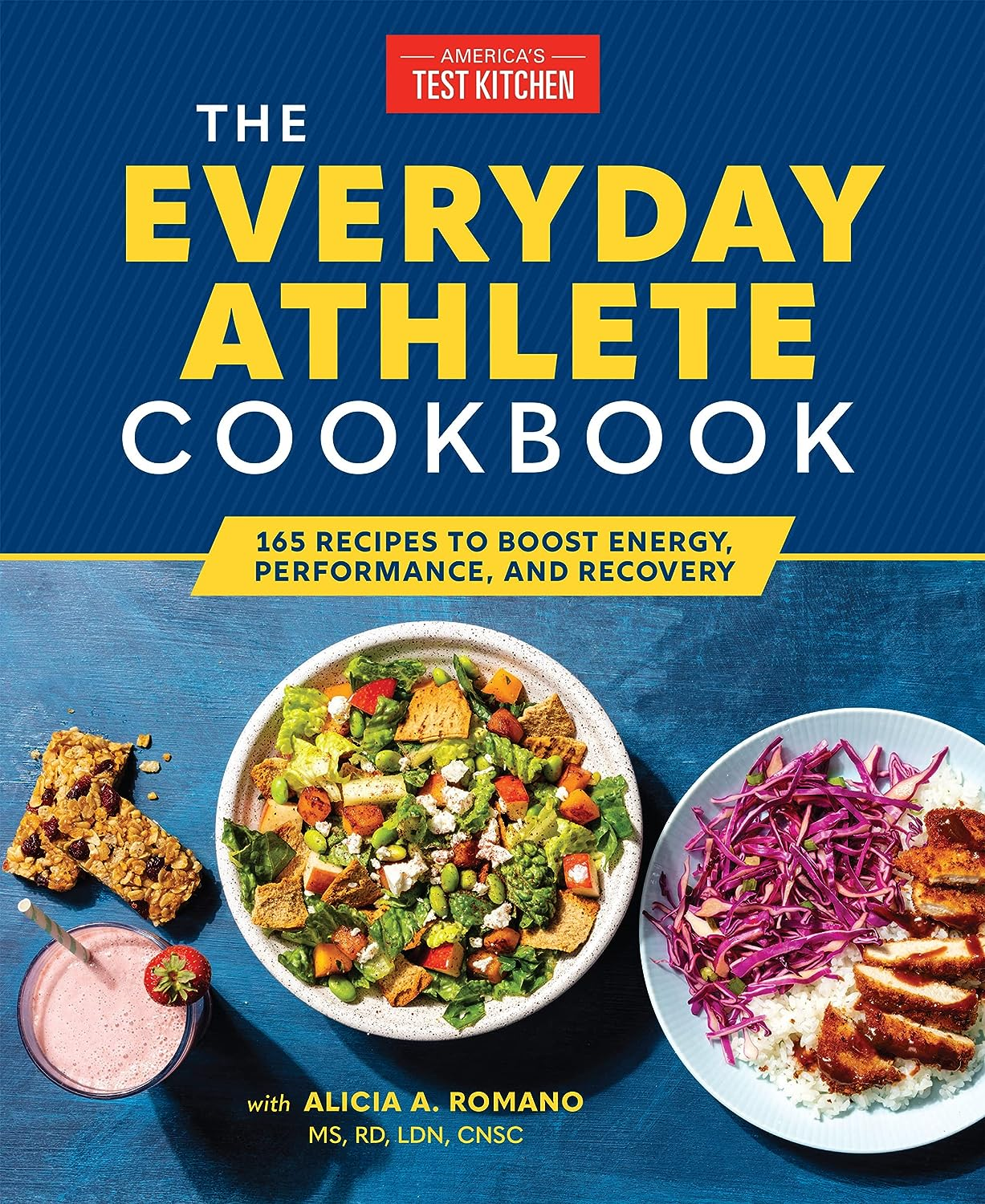 The Everyday Athlete Cookbook: 130 Recipes to Boost Energy, Performance, and Recovery: 165 Recipes to Boost Energy, Performance, and Recovery the new