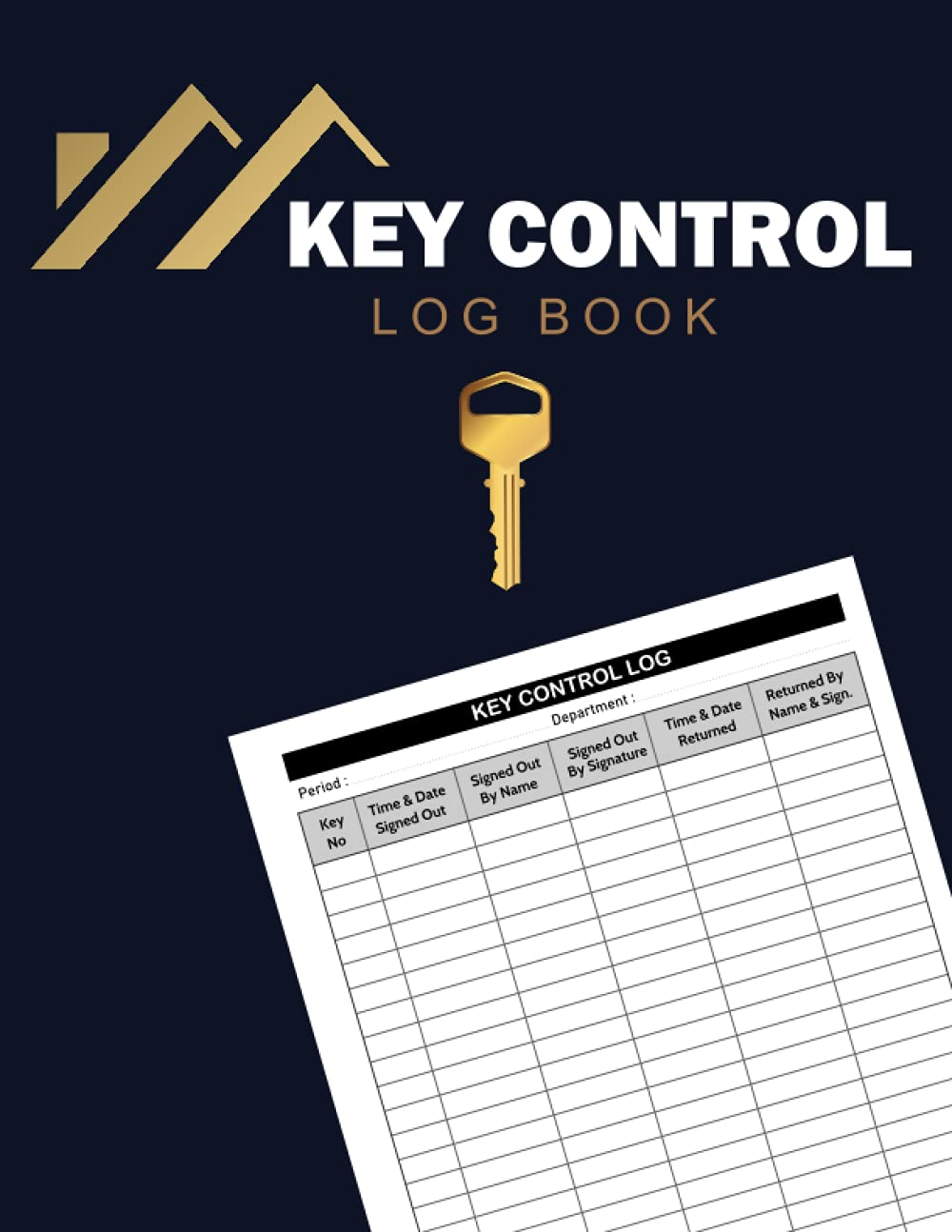 Key Control Log Book: Sign Out & Sign in Key Register Log Book | Key Checkout Sy