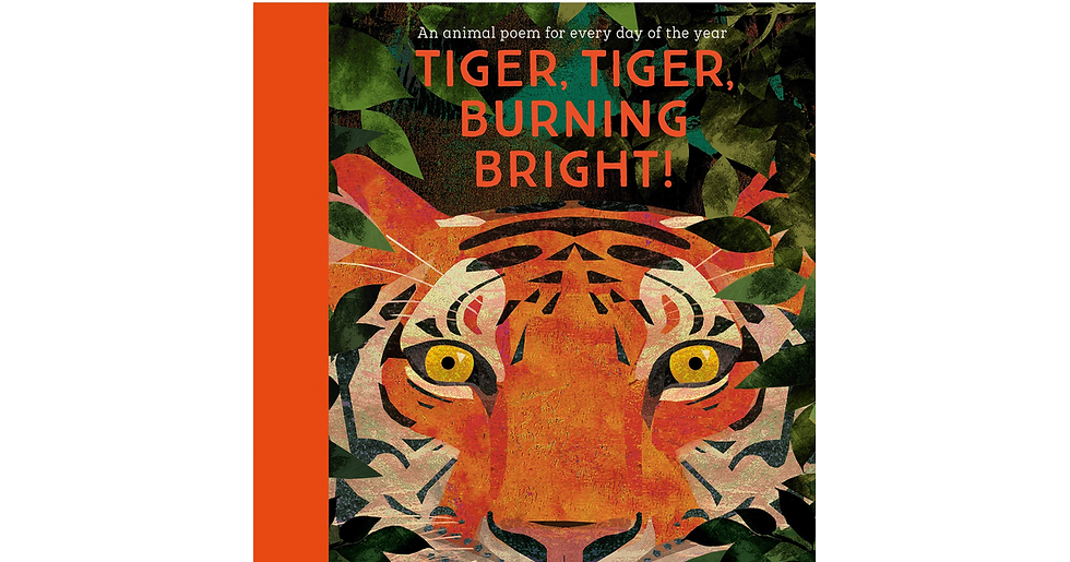 Thumbnail: National Trust: Tiger, Tiger, Burning Bright!: an Animal Poem for Every Day of t