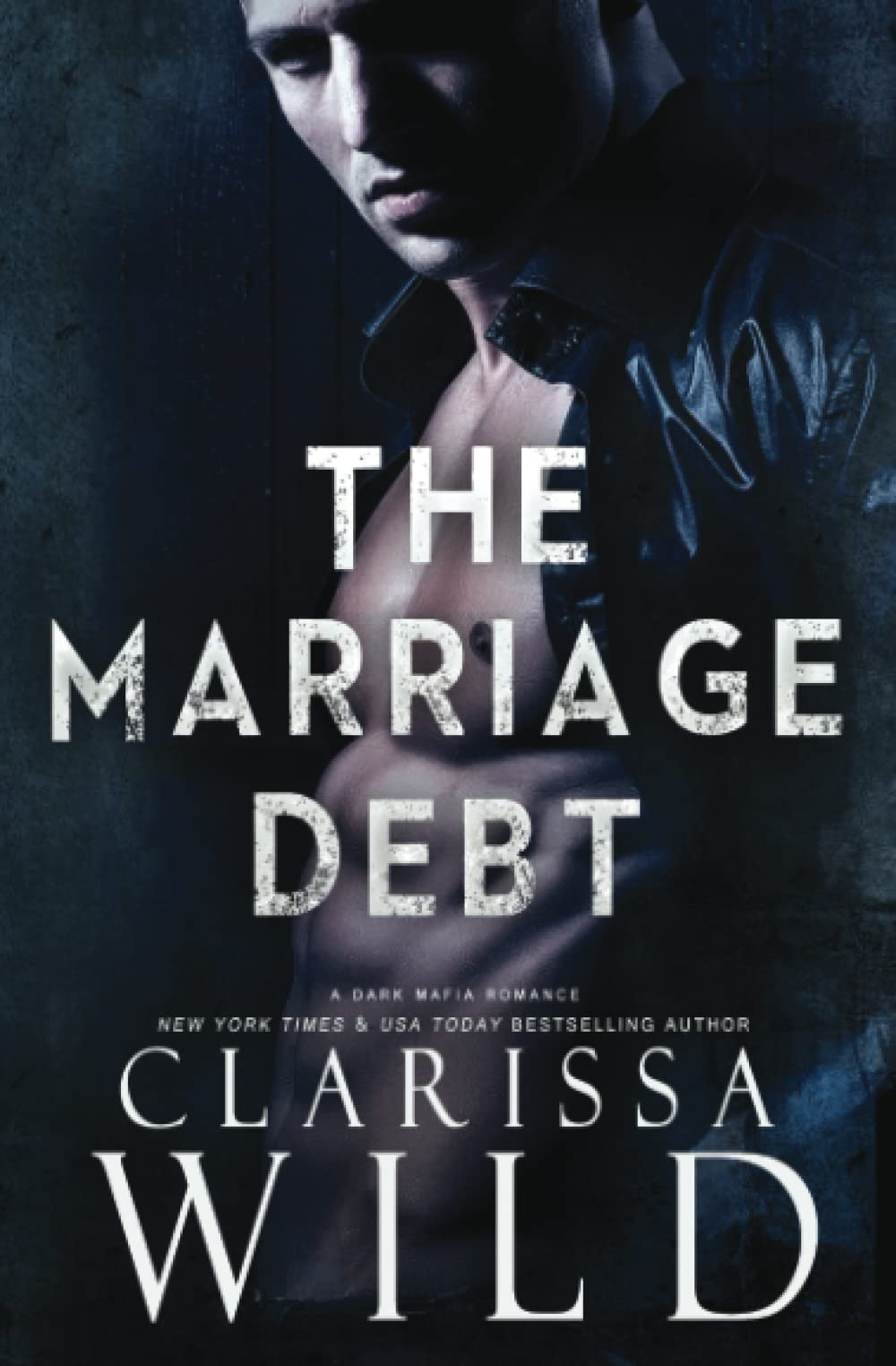 The Marriage Debt (Dark Mafia Romance) (Debts & Vengeance) the new