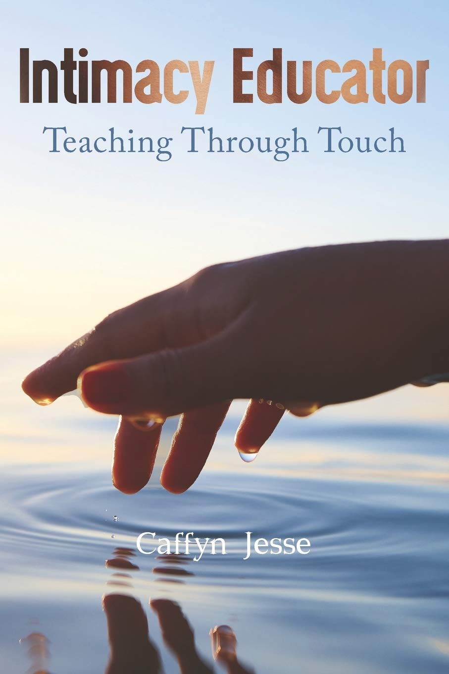 Intimacy Educator: Teaching through Touch .book