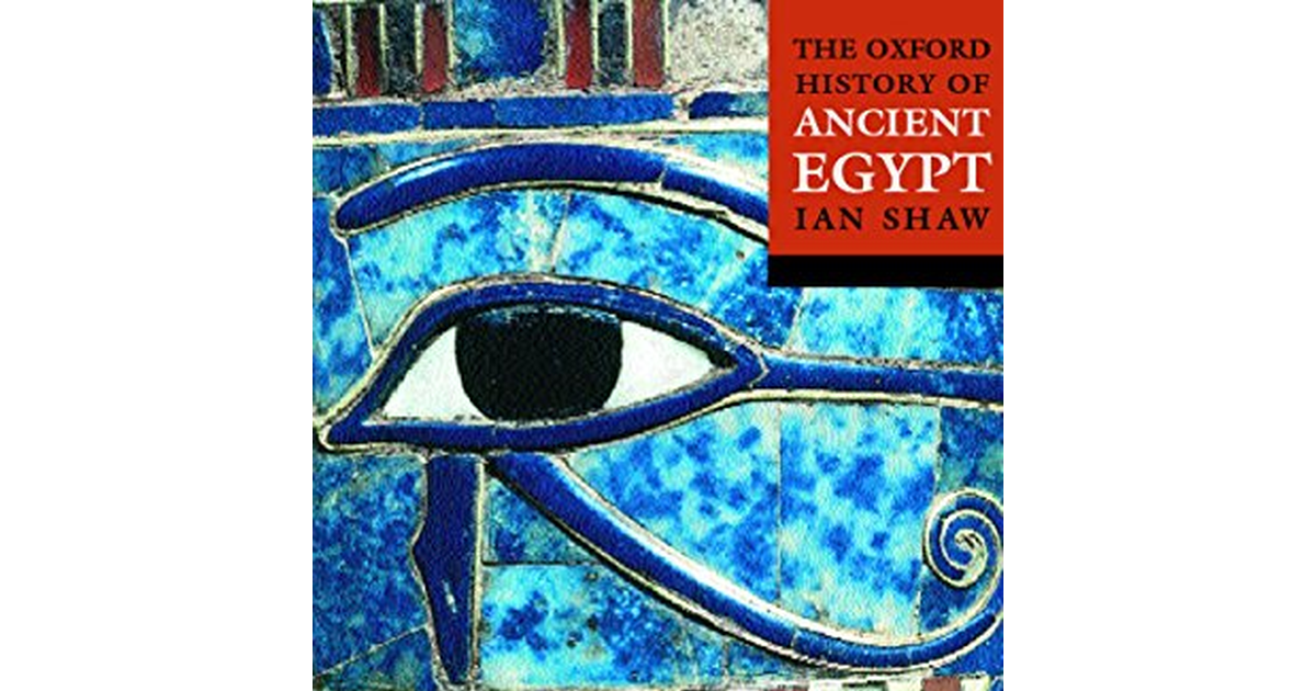 The Oxford History of Ancient Egypt (Oxford Illustrated History)