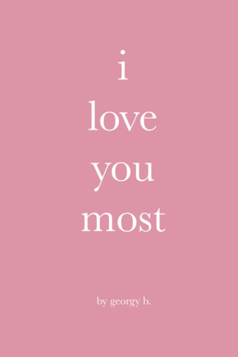 I Love You Most .book