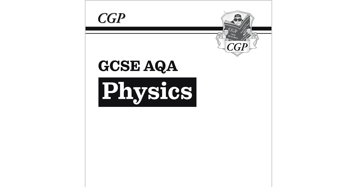 New GCSE Physics AQA Answers (For Exam Practice Workbook) - Higher (CGP GCSE Phy