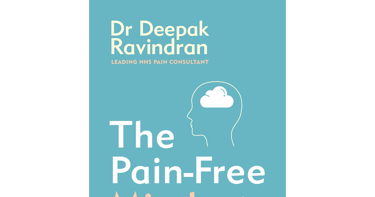 The Pain-Free Mindset: 7 Steps to Taking Control and Overcoming Chronic Pain