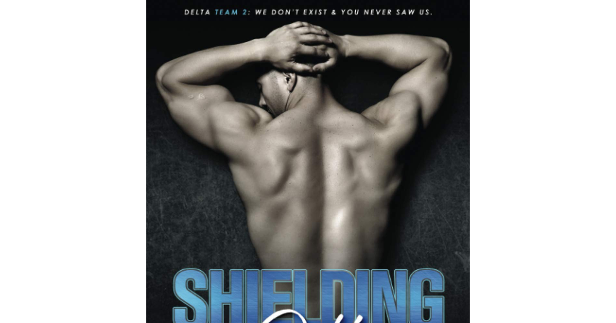 Shielding Gillian: 1 (Delta Team Two) NEW BOOK