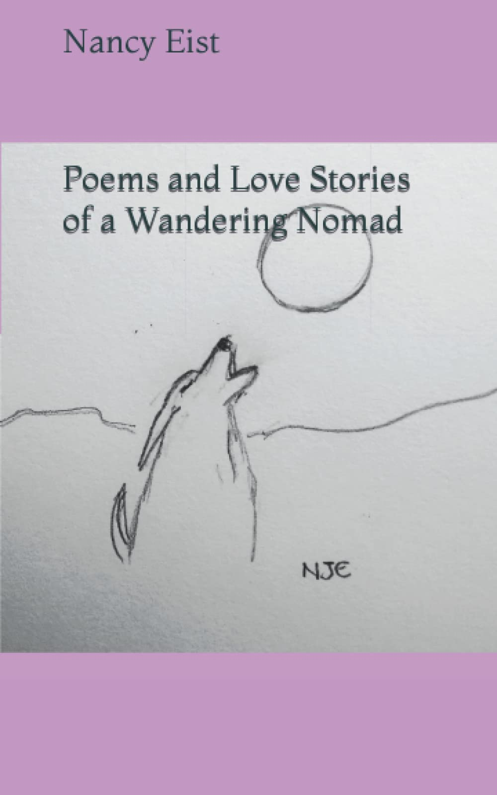 Poems and Love Stories of a Wandering Nomad .book