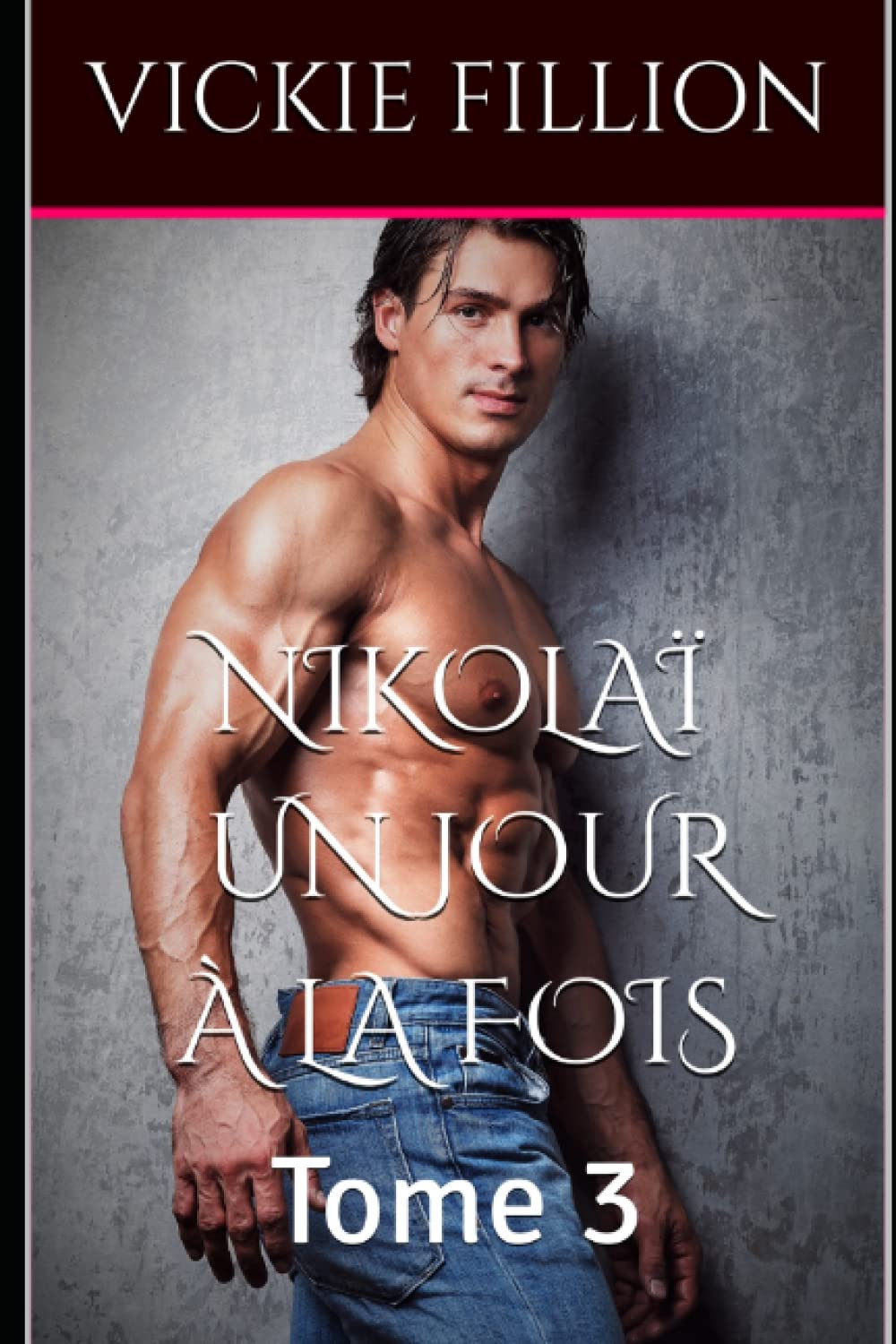Nikolaï Un Jour À La Fois: Tome 3 .book