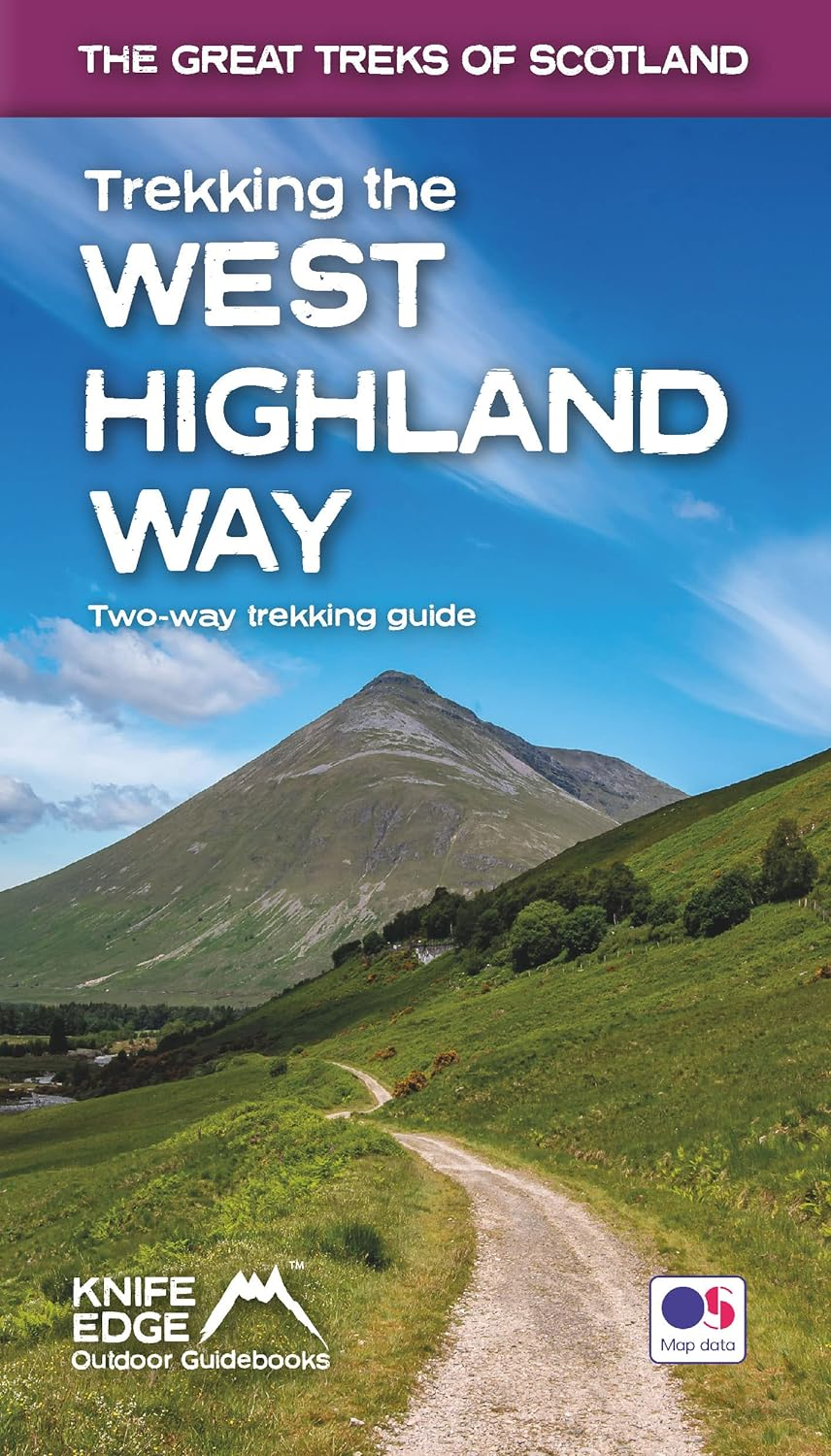 Trekking the West Highland Way (2024 Updated Version: Two-Way Guidebook with OS