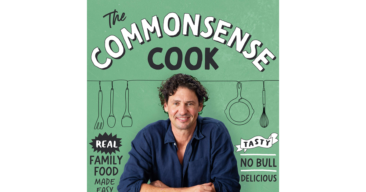 The Commonsense Cook: Real Family Food Made Easy NEW BOOK