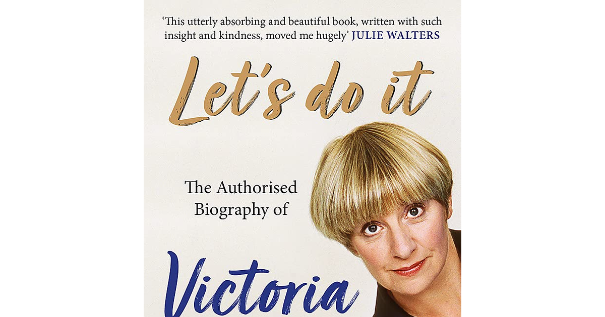 Let'S Do It: the Authorised Biography of Victoria Wood a new book