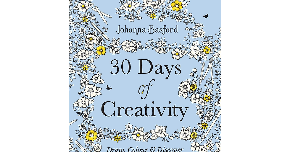 30 Days of Creativity: Draw, Colour and Discover Your Creative Self