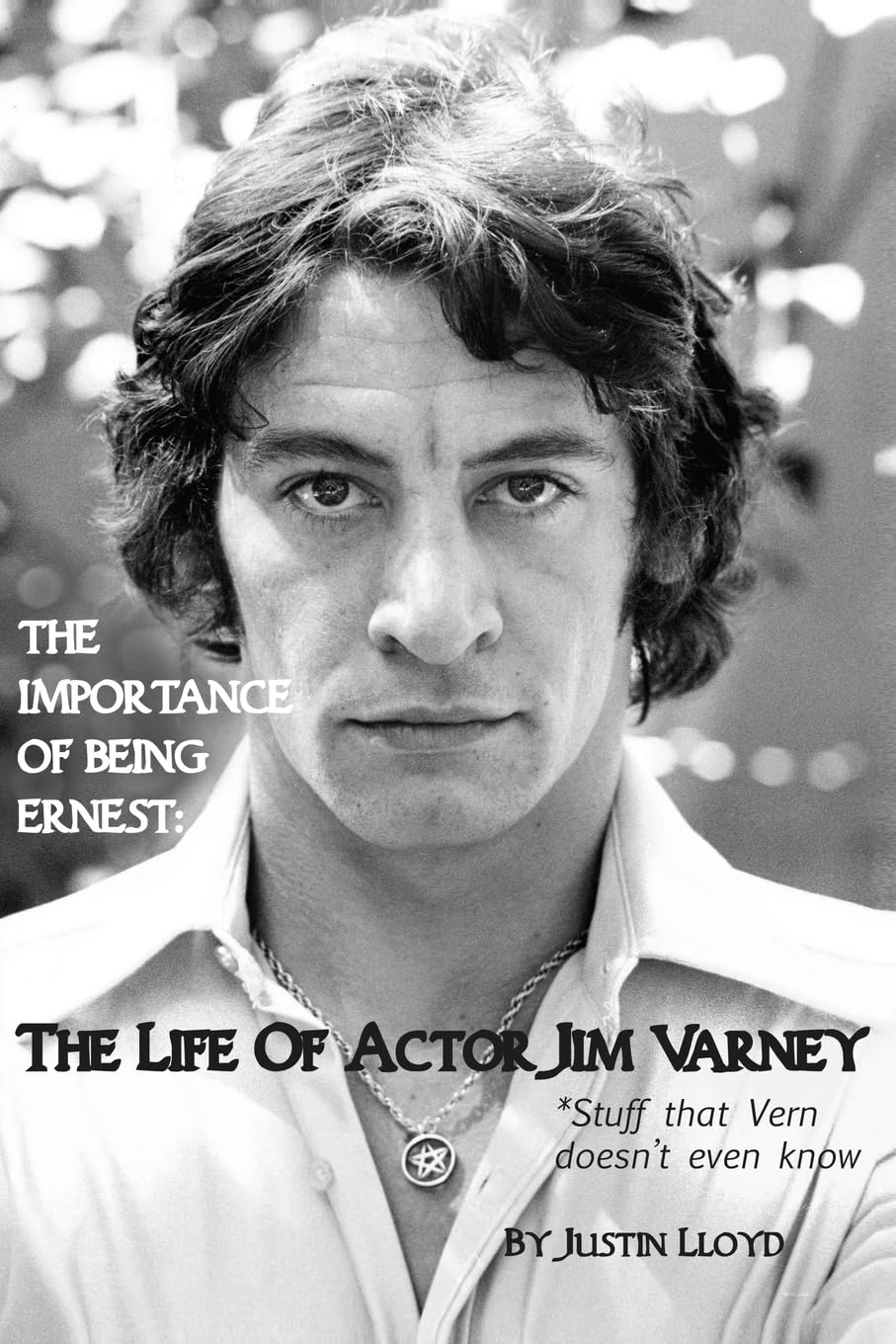 The Importance of Being Ernest: the Life of Actor Jim Varney (Stuff That Vern Do