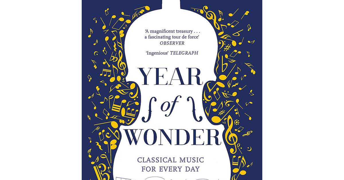 YEAR of WONDER: Classical Music for Every Day