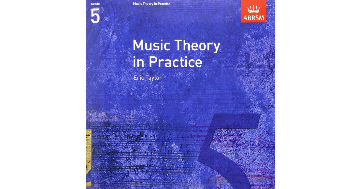 Music Theory in Practice, Grade 5 (Music Theory in Practice (ABRSM))