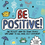 Thumbnail: Be Positive! Mindful Kids: an Activity Book for Children Who Want to Feel More S