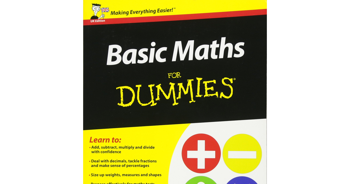 Basic Maths for Dummies (UK Edition)