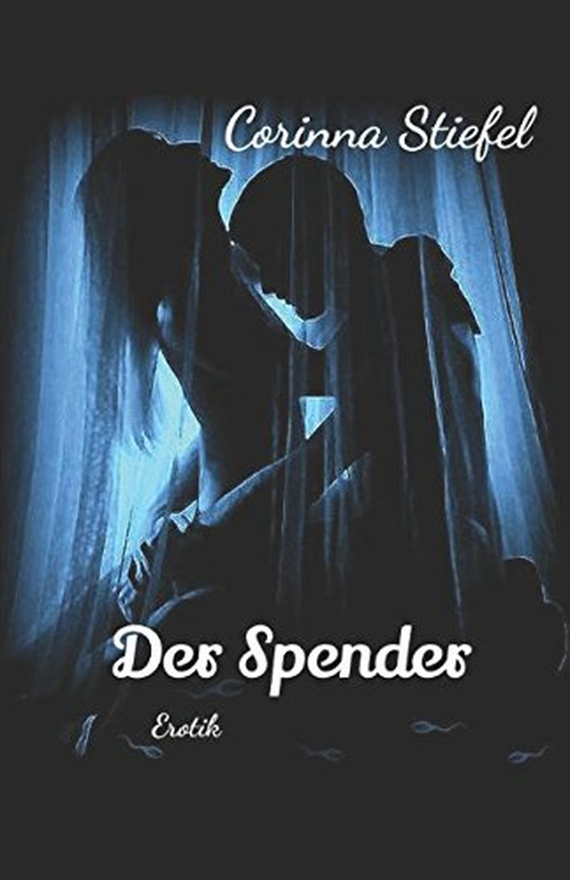 Der Spender: Erotik the new (German Edition)