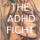 Thumbnail: The ADHD Fight: a Book on the Struggles with ADHD and Why They Happen