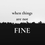 Thumbnail: When Things Are Not FINE the new