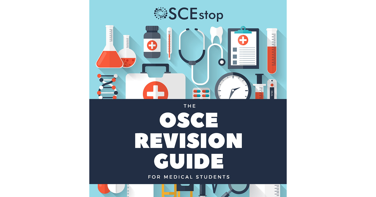The OSCE Revision Guide for Medical Students