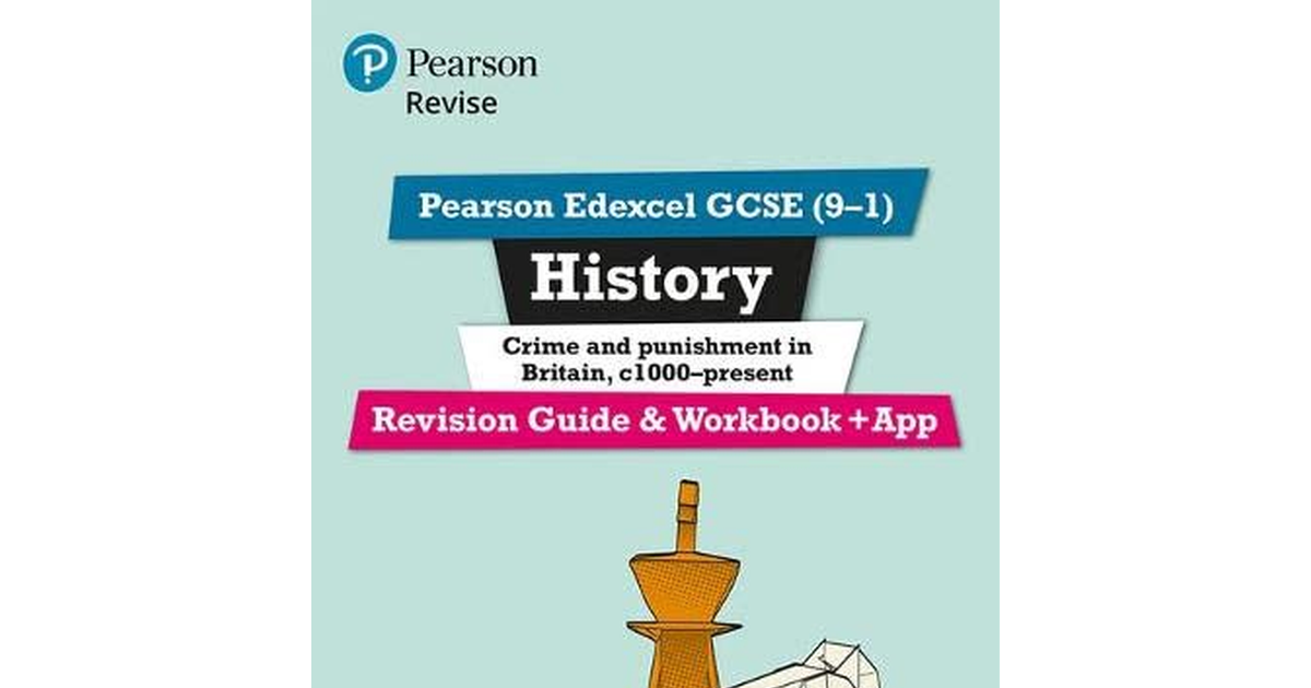 Pearson REVISE Edexcel GCSE (9-1) History Crime and Punishment Revision Guide an